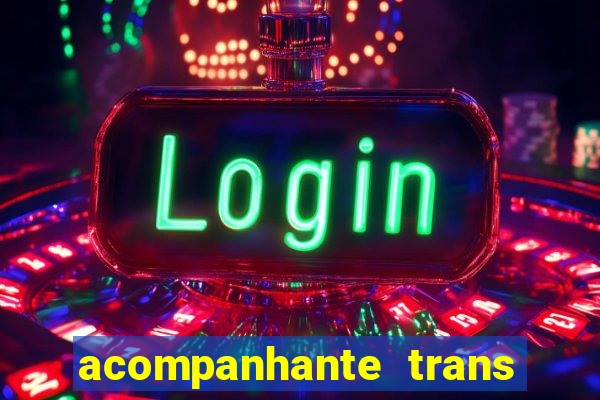 acompanhante trans porto seguro